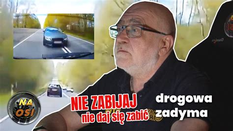 Drogowa Zadyma Nie Zabijaj Nie Daj Si Zabi Youtube