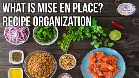 What Is Mise En Place Everything In Its Place For Recipe Preparation