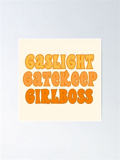 Copy Of Gaslight Gatekeep Girlboss Funny Live Love Laugh Poke Fun