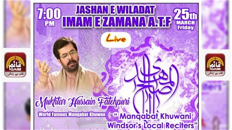 Live Jashan E Wiladat E Imam E Zamana Atf Jafri Islamic Centre