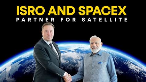 Isro Partners With Elon Musk Spacexs Falcon 9 To Take Gsat 20