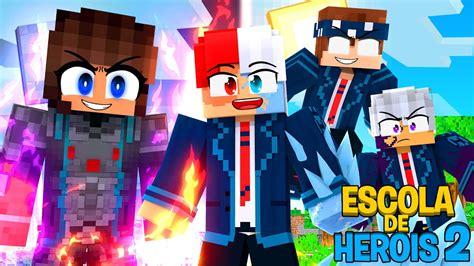 Minecraft Escola De Herois Final Filme Completo P Dru Youtube