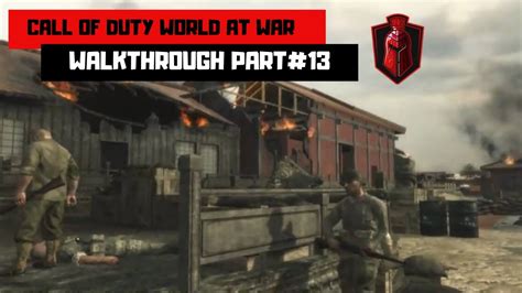 Call Of Duty World At War Walkthrough Part 13 Breaking Point Youtube