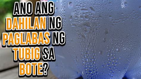 Bakit Pag Malamig Ang Tubig Sa Baso O Sa Ibang Lalagyan May Lumalabas