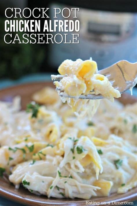 Try This Easy Crock Pot Chicken Alfredo Casserole Recipe This Chicken