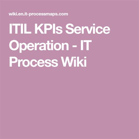 ITIL KPIs Service Operation IT Process Wiki Process Map Kpi