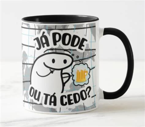 Caneca Já Pode Beber Ou Tá Cedo Int Preto Elo7