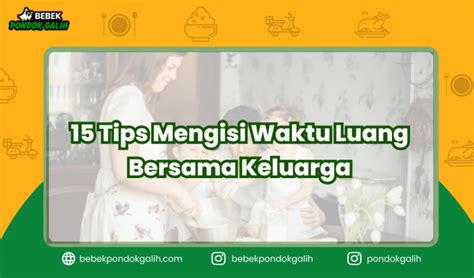 Tips Mengisi Waktu Luang Bersama Keluarga