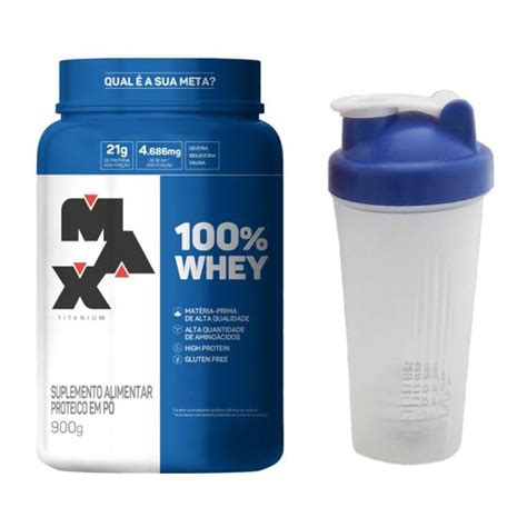 100 Whey Protein 900g Max Titanium Coqueteleira 600ml Kit De