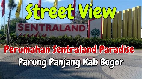 Street View Perumahan Sentraland Paradise Jl Raya Dago Kabasiran