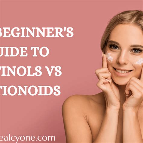 Beginners Guide To Retinol And Retinoids In Skincare Artofit