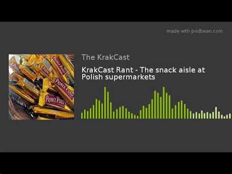 KrakCast Rant The Snack Aisle At Polish Supermarkets YouTube