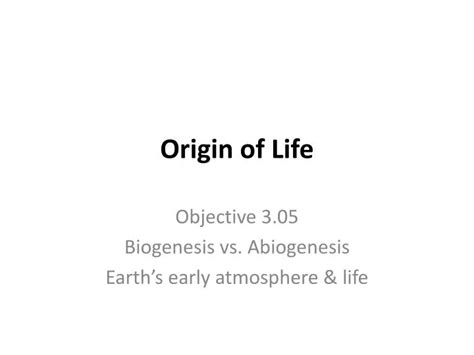 Ppt Origin Of Life Powerpoint Presentation Free Download Id2697283