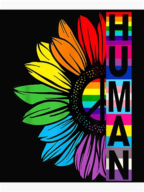 HUMAN Sunflower LGBT Flag Gay Pride Month Proud LGBTQ Poster For Sale By Butterfly3722