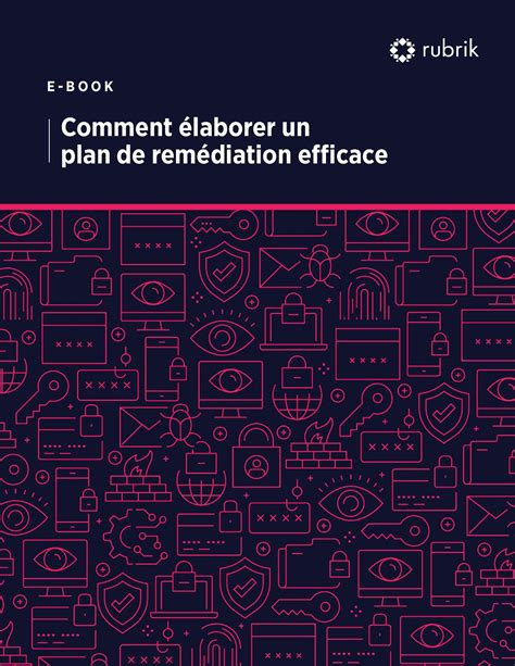 Comment élaborer un plan de remédiation efficace IT SOCIAL