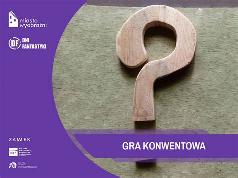 Gra Konwentowa Dni Fantastyki 2024