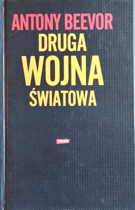 Antony Beevor Druga Wojna Światowa