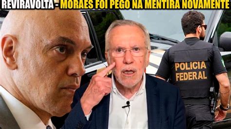 Reviravolta Moraes Foi Pego Na Mentira Novamente O Cerco Fechou