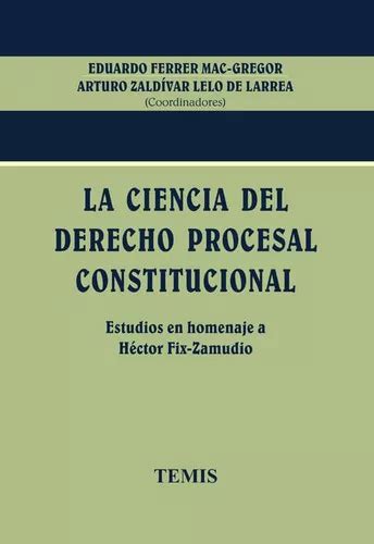 La Ciencia Del Derecho Procesal Constitucional De Varios Autores