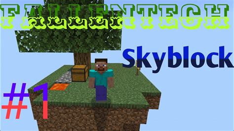 Fallentech Skyblock 1 Minecraft Fallentech Skyblock