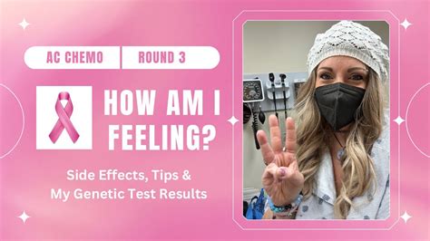 Round Ac Chemo Vlog Side Effects Genetic Test Results Breast