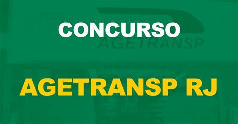 Concurso Agetransp Rj Novo Edital Autorizado