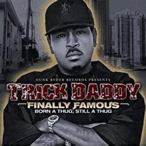 Trick Daddy Lyrics, Songs, and Albums | Genius