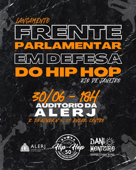 Frente Parlamentar Em Defesa Do Hip Hop Rj Ser Lan Ada Na Pr Xima