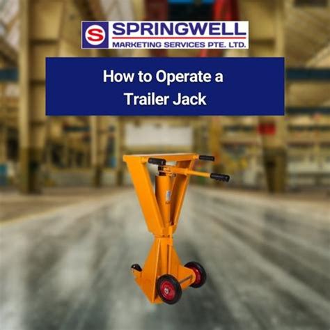 How to Operate a Trailer Jack - Material Handling Equipment & Ladders | Industrial Equipment ...