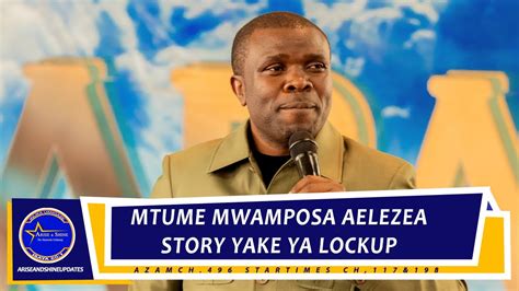 Mtume Boniface Mwamposa Aelezea Story Yake Ya Lockup YouTube