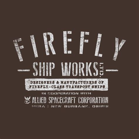 Firefly Shipworks Ltd By Mindsparkcreative In Firefly Firefly