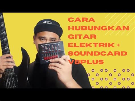 Cara Setting Soundcard V8 Plus Untuk Gitar Elektrik YouTube