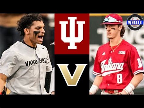 Indiana Vs Vanderbilt Highlights College Baseball Highlights