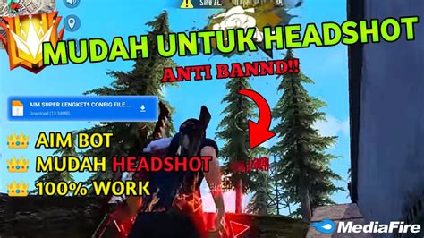 Aim Brutal Config Auto Headshot Ff Terbaru Work Anti