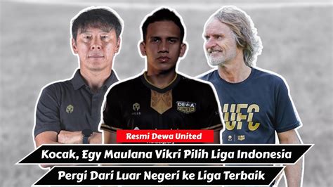 Kocak Egy Maulana Vikri Resmi Pilih Liga Indonesia Ketimbang Abroad