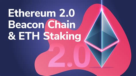 Ethereum 2 0 Beacon Chain Phase 0 And ETH Staking Moralis Academy