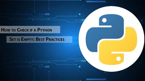 How To Check If A Python Set Is Empty Best Practices