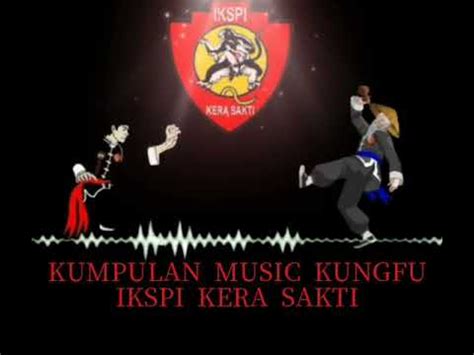 Music Kungfu IKSPI KERA SAKTI Kumpulan YouTube