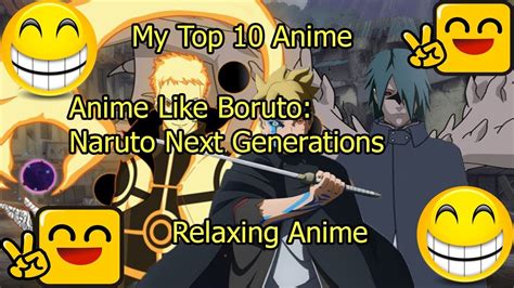 My Top 10 Anime Relaxing Anime Anime Like Boruto Naruto Next