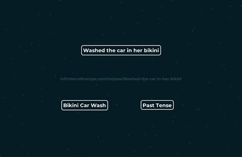 Washed The Car In Her Bikini Recipe How To Make Washed The Car In Her Bikini In Infinite Craft
