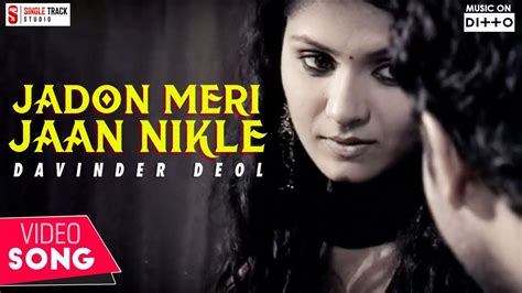 New Punjabi Songs 2016 Jadon Meri Jaan Nikle Davinder Deol Latest