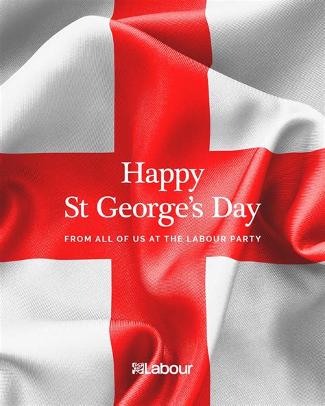 The Labour Party On Twitter Happy St Georges Day From All Of Us At