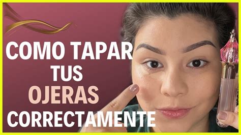 C Mo Aplicar El Corrector De Ojeras Correctamente Y Que Hacer Para Que