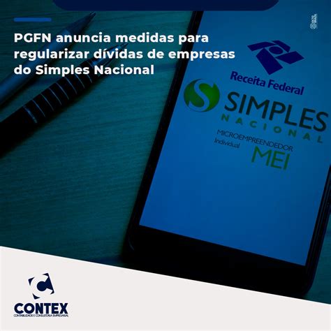 Pgfn Anuncia Medidas Para Regularizar D Vidas De Empresas Do Simples