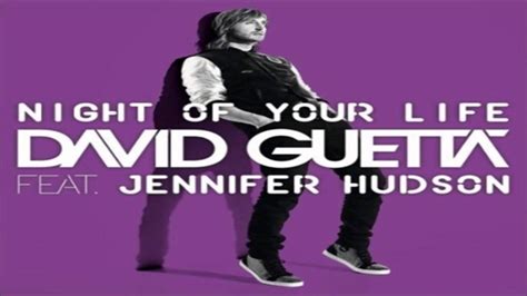 David Guetta Feat Jennifer Hudson Night Of Your Life Full Song