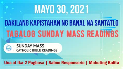 30 Mayo 2021 Tagalog Sunday Mass Readings Dakilang Kapistahan Ng Banal Na Santatlo B Youtube