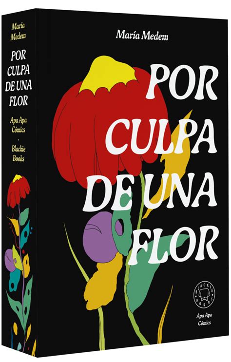 Por Culpa De Una Flor Blackie Books