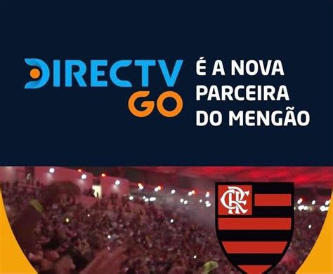 Directv Go A Nova Patrocinadora Oficial Do Flamengo Auvaro Maia