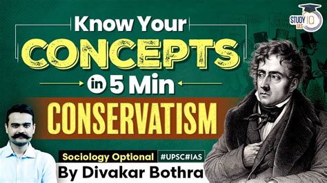 Understanding Conservatism Key Concepts For UPSC Exam Explained In 5