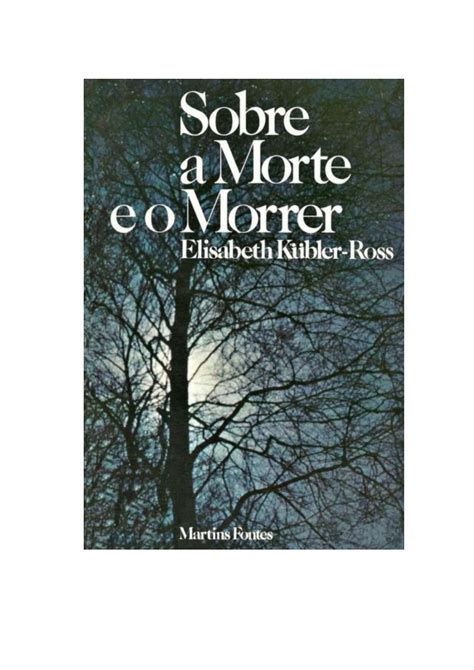 Sobre A Morte E A Morrer K Bler Ross By Rottdeoli Issuu